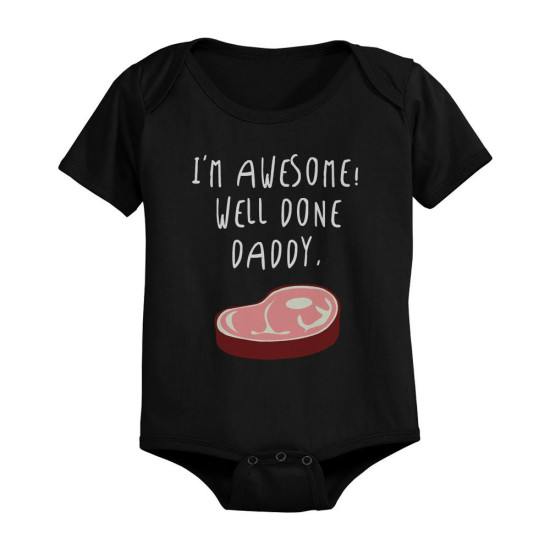 I m Awesome Well Done Daddy Baby Onesieidx 3P6429965958