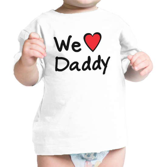 We Love Dad White Cute Baby TShirt Cotton Fathers Day Gifts For Dadidx 3P10727923084